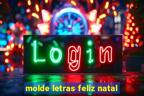 molde letras feliz natal